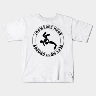 100% Free Hugs Around From 1830 Kids T-Shirt